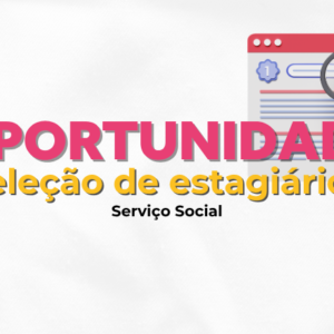 EMCASA abre 2 vagas de estágio em Serviço Social